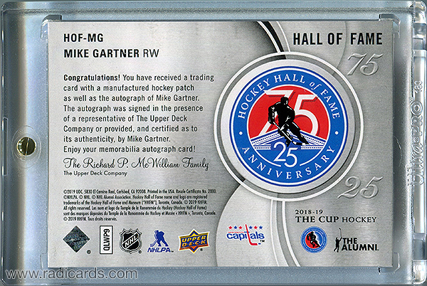 Mike Gartner 2018-19 The Cup Hockey Hall of Fame Anniversary 75/25 Patch Autographs #HOF-MG